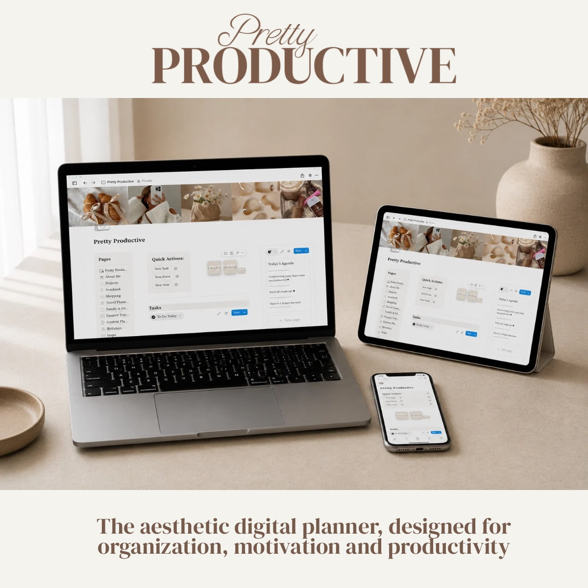 Pretty Productive aesthetic Notion planner displayed on MacBook,
iPad, and iPhone